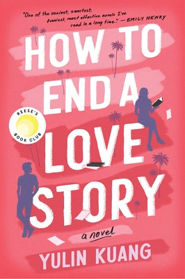 Cover Image for How to End a Love Story -- Yulin Kuang, Paperback