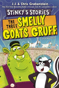 Cover Image for Stinky's Stories #3: The Three Smelly Goats Gruff -- Chris Grabenstein, Paperback