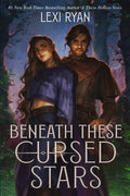 Cover Image for Beneath These Cursed Stars -- Lexi Ryan, Paperback