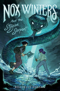 Cover Image for Nox Winters and the Stygian Serpent -- Rochelle Hassan, Hardcover