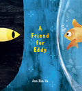 Cover Image for A Friend for Eddy -- Ann Kim Ha, Hardcover