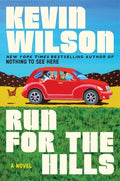 Cover Image for Run for the Hills -- Kevin Wilson, Hardcover
