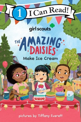 Cover Image for Girl Scouts: The Amazing Daisies Make Ice Cream -- Girl Scouts, Paperback