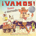 Cover Image for ¡Vamos! Vamos Al Mercado: ¡Vamos! Let's Go to the Market (Spanish Edition) -- Raúl the Third, Paperback