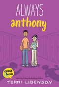 Cover Image for Emmie & Friends: Always Anthony: A Graphic Novel -- Terri Libenson, Paperback