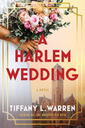 Cover Image for A Harlem Wedding -- Tiffany L. Warren, Paperback