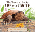 Cover Image for The True and Lucky Life of a Turtle -- Sy Montgomery, Hardcover
