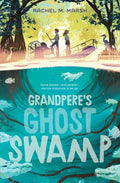 Cover Image for Grandpere's Ghost Swamp -- Rachel M. Marsh, Hardcover