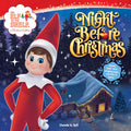 Cover Image for The Elf on the Shelf: Night Before Christmas: Includes a Letter to Santa, Elf-Themed Wrapping Paper, and Elftastic Stickers! -- Chanda A. Bell, Paperback