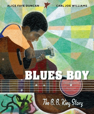 Cover Image for Blues Boy: The B. B. King Story -- Alice Faye Duncan, Hardcover