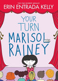 Cover Image for Your Turn Marisol Rainey -- Erin Entrada Kelly, Hardcover