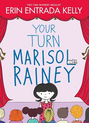 Cover Image for Your Turn Marisol Rainey -- Erin Entrada Kelly, Hardcover