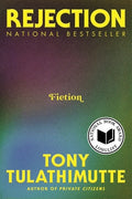 Cover Image for Rejection: Fiction -- Tony Tulathimutte, Paperback