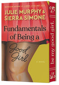 Cover Image for Fundamentals of Being a Good Girl -- Julie Murphy, Hardcover