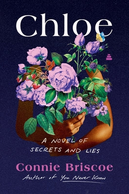 Cover Image for Chloe: A Novel of Secrets and Lies -- Connie Briscoe, Hardcover