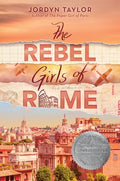 Cover Image for The Rebel Girls of Rome -- Jordyn Taylor, Hardcover