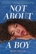 Cover Image for Not about a Boy -- Myah Hollis, Hardcover