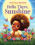 Cover Image for Hello There, Sunshine -- Tabitha Brown, Hardcover