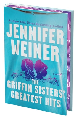 Cover Image for The Griffin Sisters' Greatest Hits (Deluxe Limited Edition) -- Jennifer Weiner, Hardcover