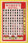 Cover Image for Women's Hotel -- Daniel M. Lavery, Hardcover