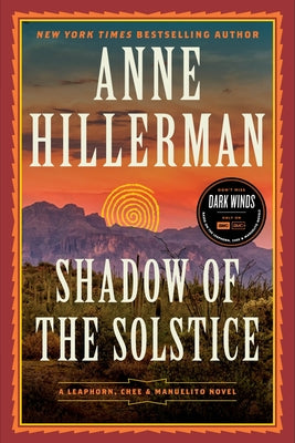 Cover Image for Shadow of the Solstice: A Leaphorn, Chee & Manuelito Novel -- Anne Hillerman, Hardcover