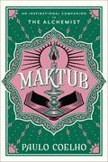 Cover Image for Maktub: An Inspirational Companion to the Alchemist -- Paulo Coelho, Hardcover
