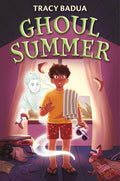 Cover Image for Ghoul Summer -- Tracy Badua, Hardcover