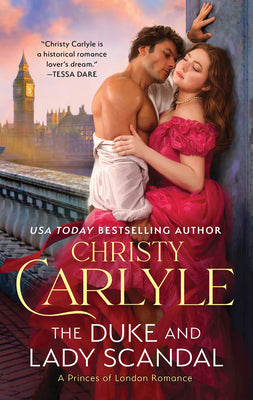 Cover Image for The Duke and Lady Scandal -- Christy Carlyle, Mass Market Paperback