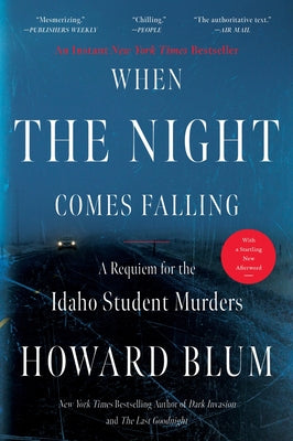 Cover Image for When the Night Comes Falling: A Requiem for the Idaho Student Murders -- Howard Blum, Paperback