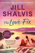 Cover Image for The Love Fix -- Jill Shalvis, Paperback