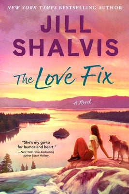 Cover Image for The Love Fix -- Jill Shalvis, Hardcover