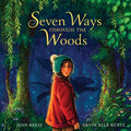 Cover Image for Seven Ways Through the Woods -- Jenn Reese, Hardcover