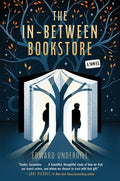 Cover Image for The In-Between Bookstore -- Edward Underhill, Hardcover