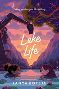 Cover Image for Lake Life -- Tanya Boteju, Hardcover