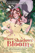 Cover Image for Where Shadows Bloom -- Catherine Bakewell, Paperback