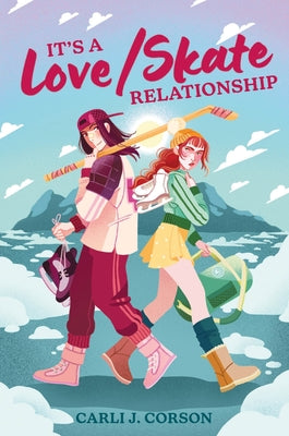 Cover Image for It's a Love/Skate Relationship -- Carli J. Corson, Hardcover