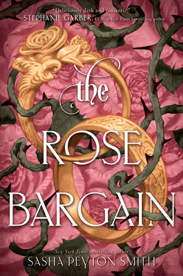 Cover Image for The Rose Bargain -- Sasha Peyton Smith, Hardcover