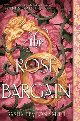Cover Image for The Rose Bargain -- Sasha Peyton Smith, Paperback