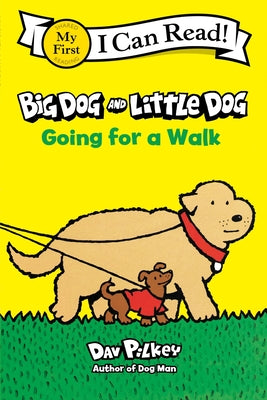 Cover Image for Big Dog and Little Dog Going for a Walk -- Dav Pilkey, Paperback