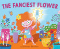 Cover Image for The Fanciest Flower -- Summer Benton, Hardcover
