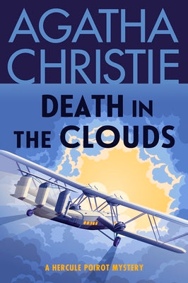 Cover Image for Death in the Clouds: A Hercule Poirot Mystery: The Official Authorized Edition -- Agatha Christie, Paperback