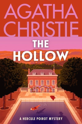 Cover Image for The Hollow: A Hercule Poirot Mystery: The Official Authorized Edition -- Agatha Christie, Paperback