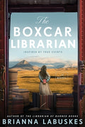 Cover Image for The Boxcar Librarian -- Brianna Labuskes, Paperback