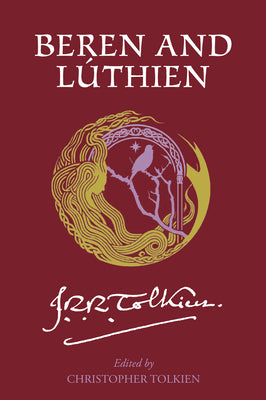 Cover Image for Beren and Lúthien -- J. R. R. Tolkien, Paperback