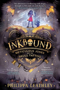 Cover Image for Inkbound: Meticulous Jones and the Skull Tattoo -- Philippa Leathley, Paperback