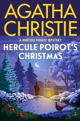 Cover Image for Hercule Poirot's Christmas: A Hercule Poirot Mystery: The Official Authorized Edition -- Agatha Christie, Paperback