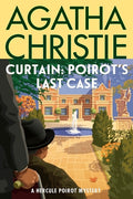 Cover Image for Curtain: Poirot's Last Case: A Hercule Poirot Mystery: The Official Authorized Edition -- Agatha Christie, Paperback