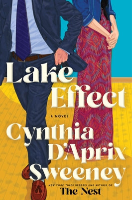 Cover Image for Lake Effect -- Cynthia D'Aprix Sweeney, Hardcover