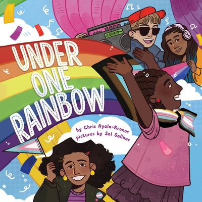 Cover Image for Under One Rainbow -- Chris Ayala-Kronos, Hardcover