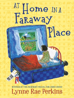 Cover Image for At Home in a Faraway Place -- Lynne Rae Perkins, Hardcover